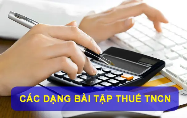 bai-tap-thue-thu-nhap-ca-nhan-co-loi-giai