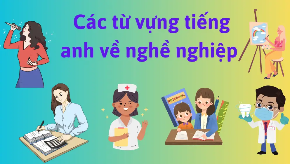 cac-tu-vung-tieng-anh-ve-nghe-nghiep
