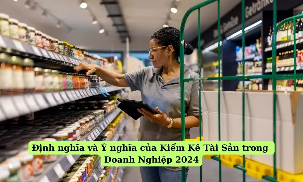 dinh-nghia-va-y-nghia-cua-kiem-ke-tai-san