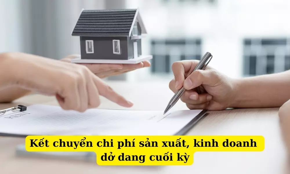 ket-chuyen-chi-phi-san-xuat-kinh-doanh-do-dang-cuoi-ky