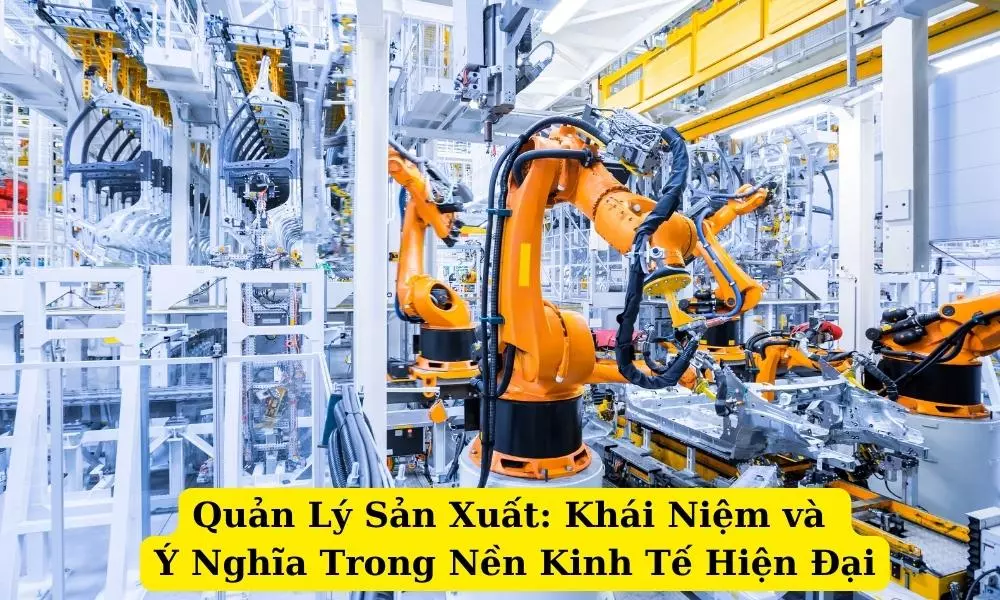 quan-ly-san-xuat-la-gi