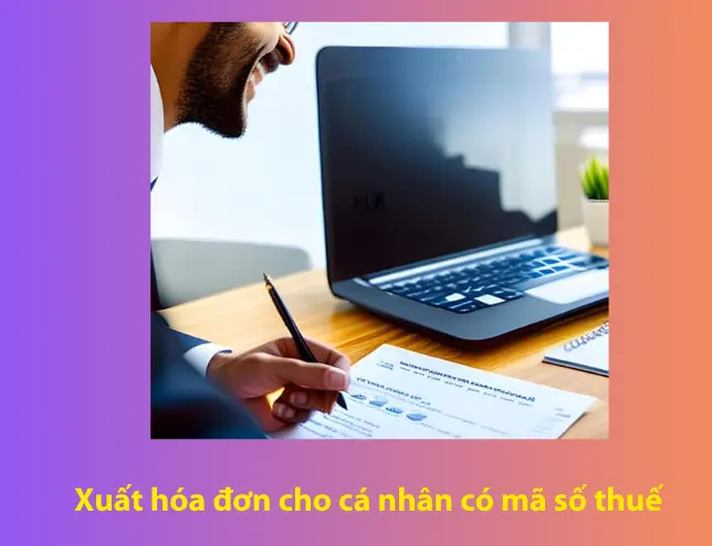 xuat-hoa-don-cho-ca-nhan-co-ma-so-thue