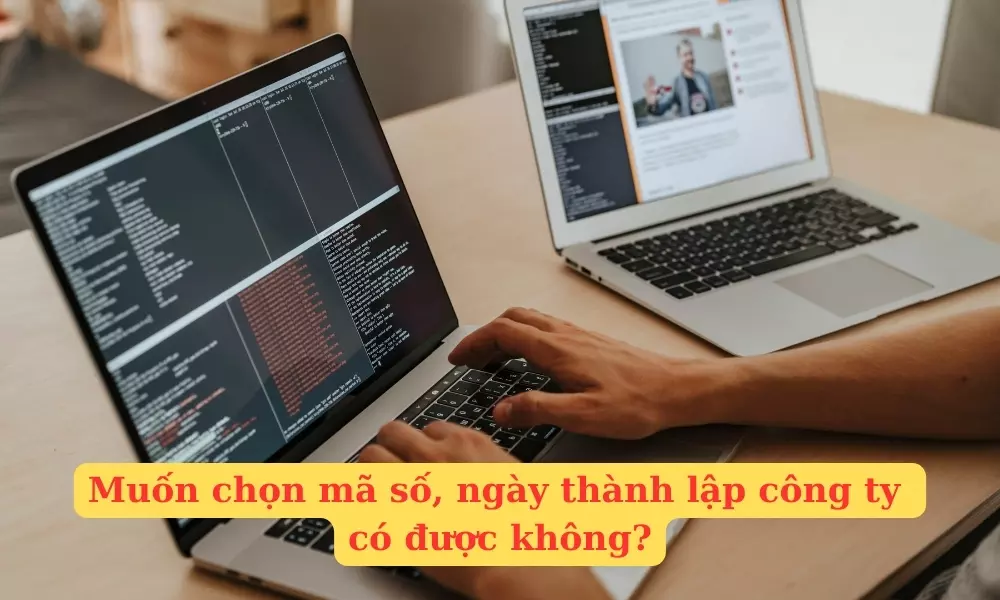 muon-chon-ma-so-ngay-thanh-lap-cong-ty-co-duoc-khong