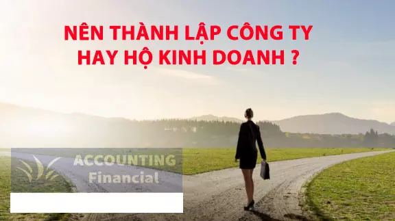 nen-thanh-lap-cong-ty-hay-ho-kinh-doanh