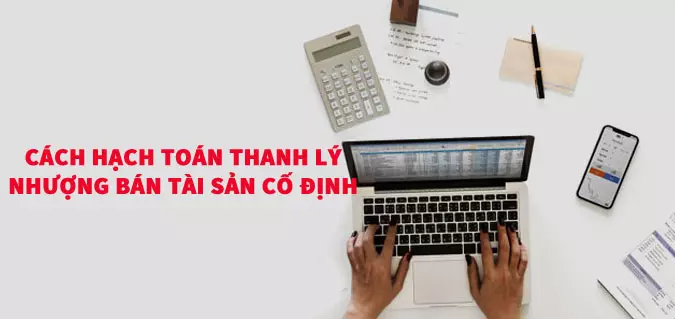 cach-hach-toan-thanh-ly-nhuong-ban-tai-s