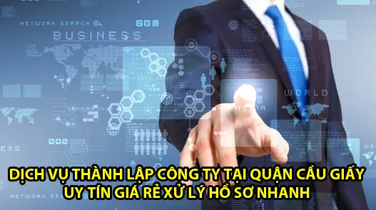 dich-vu-thanh-lap-cong-ty-tai-quan-cau-giay