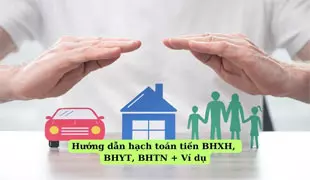 Hướng dẫn hạch toán tiền BHXH, BHYT, BHTN + Ví dụ