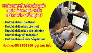 Khóa học kế toán sản xuất thực hành thực chiến
